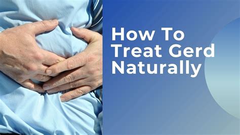 How To Treat Gerd Naturally - Gerd Treatment Without Medication 