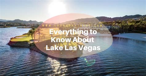Unveiling Lake Las Vegas Activities Amenities And All You Need To Know