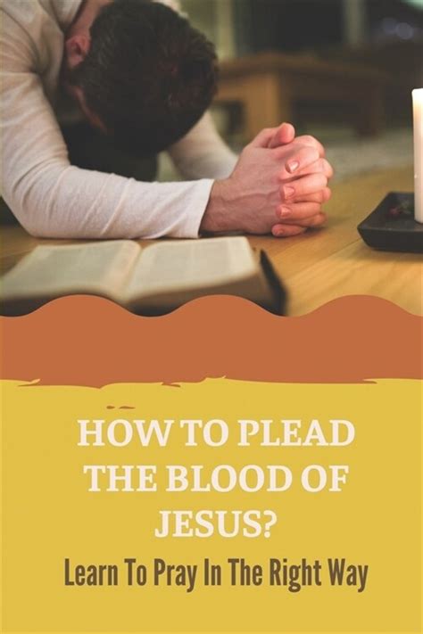 알라딘 How To Plead The Blood Of Jesus Learn To Pray In The Right Way