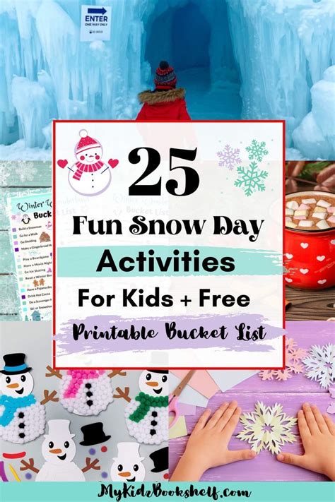 25 Fun Snow Day Activities For Kids Free Printable Winter Bucket List