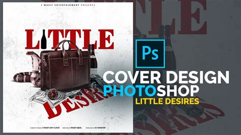 Mixtape Cover Design Tutorial Photoshop Cc I Wasif Youtube