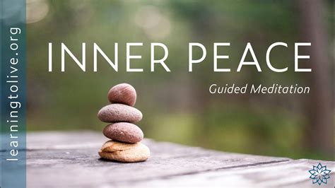 Finding Inner Peace 14 Minute Guided Meditation Learning To Live