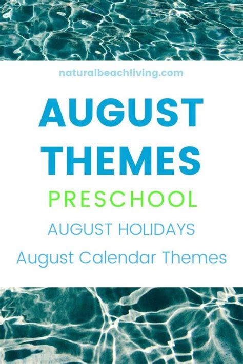 August Themes Holidays And Activities Natural Beach Living August