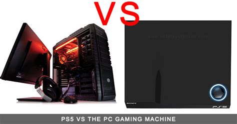 Ps5 Vs The Pc Gaming Machine Ps5