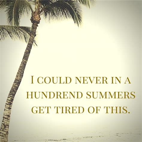 30 Summer Quotes In Images Summer Quotes Famous Summer Quotes