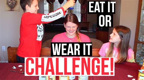 Eat It Or Wear It Challenge Youtube