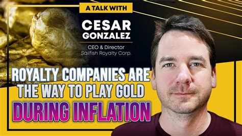 Royalty Companies Are The Way To Play Gold During Inflation Sailfish