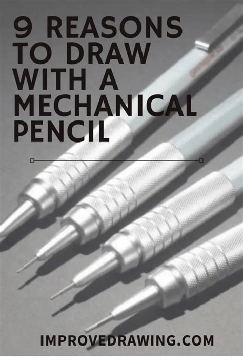 9 Reasons To Draw With A Mechanical Pencil Improve Drawing