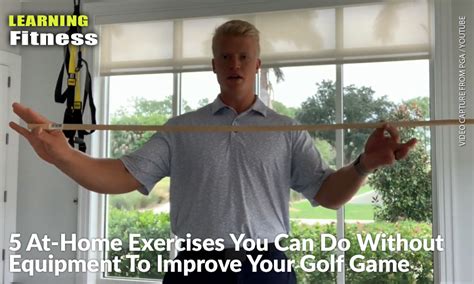 5 At Home Exercises You Can Do Without Equipment To Improve Your Golf