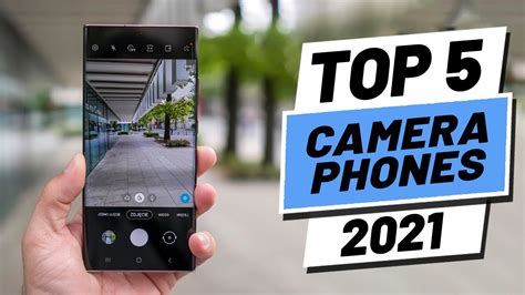 Top 5 Best Camera Phones Of 2021 Youtube
