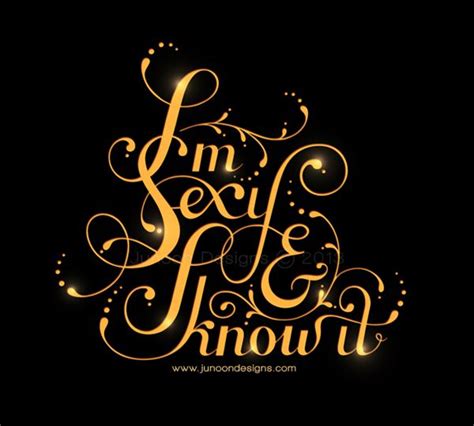 I M Sexy And I Know It Faheema Patel Lettering Practice Brush Lettering Lettering Design