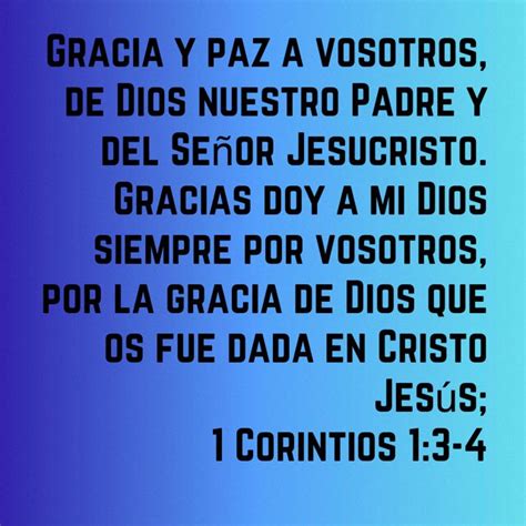 1 Corintios 13 4 Gracia Y Paz A Vosotros De Dios Nuestro Padre Y Del