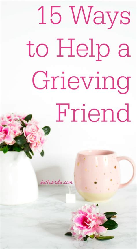 How To Help A Grieving Friend 15 Ways To Support Someone In Grief
