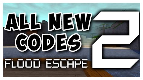 New Flood Escape 2 Codes For September 2020 Roblox Flood Escape 2