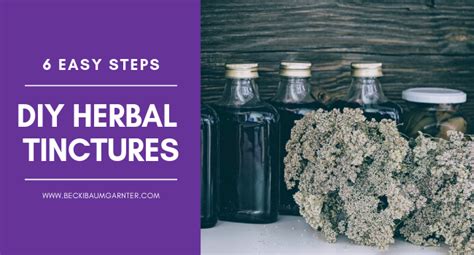 How To Make Herbal Tinctures In 6 Easy Steps