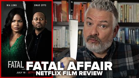 Fatal Affair 2020 Netflix Original Film Review Youtube
