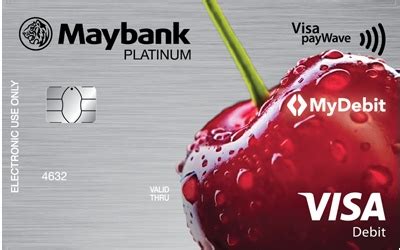 Nature of card (debit card/credit card). Maybank Visa Platinum Debit payWave - Fast Shopping