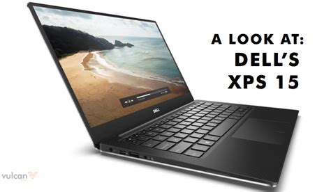 Dells Xps 15 Comes With A Beautiful Edge To Edge Display