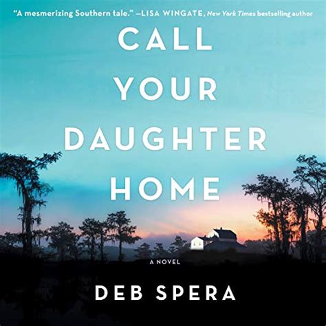 Call Your Daughter Home Audible Audio Edition Deb Spera Robin Miles Adenrele Ojo Brittany