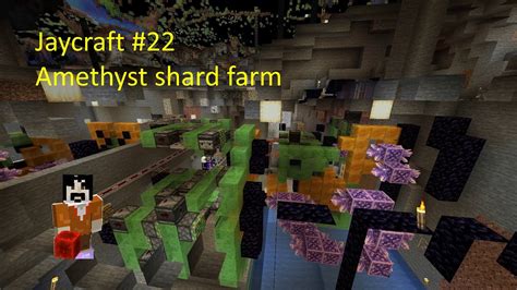 Amethyst Shard Farm Minecraft Farms In 3 Minutes Part 22 Jaycraft Smp Java 119 Youtube