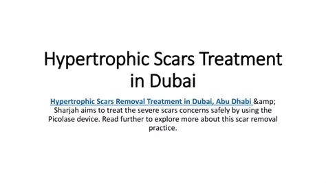 Ppt Hypertrophic Scars Treatment In Dubai Powerpoint Presentation