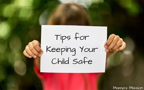 Tips For Keeping Your Child Safe Mamas Mission