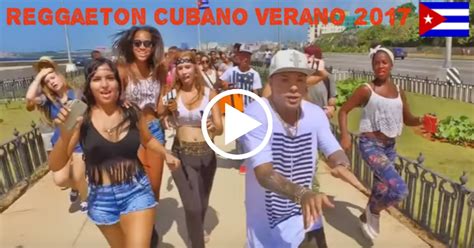 ¡top Reggaetón Cubano 2017 No Te Pierdas La Mejor Play List De Este