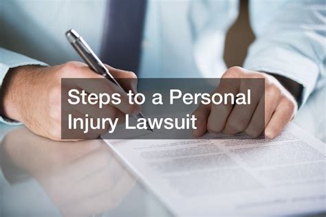 Steps To A Personal Injury Lawsuit Infomax Global