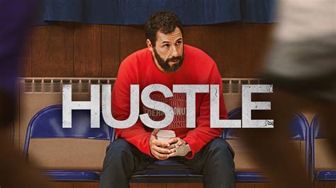 Hustle Netflix Movie Where To Watch