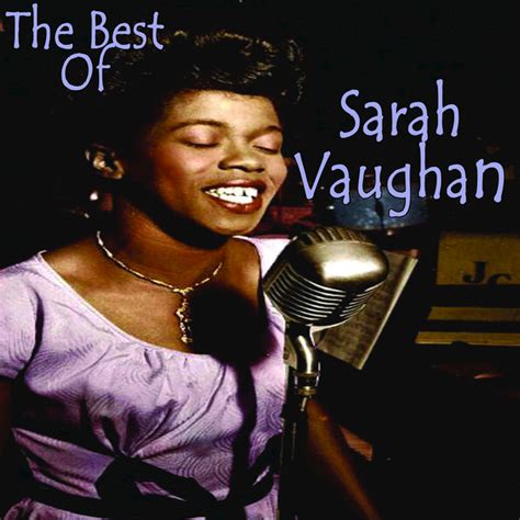the best of sarah vaughan by sarah vaughan on spotify