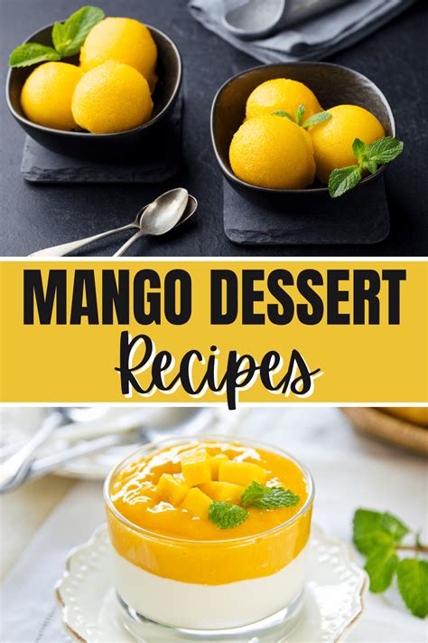 20 Easy Mango Desserts We Cant Resist Insanely Good