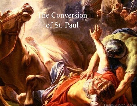 The Conversion of St. Paul - Fiercely Catholic