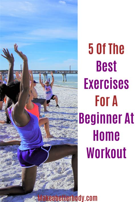 5 Of The Best Exercises For A Beginners At Home Workout Make A