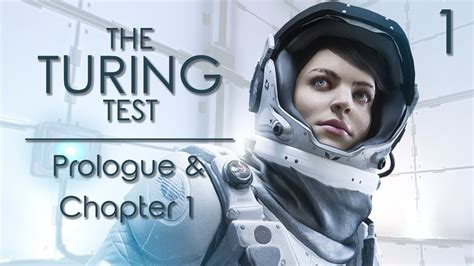the turing test walkthrough prologue and chapter 1 1 youtube