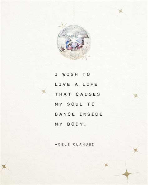 Dance Quote I Wish To Live A Life That Causes My Soul To Etsy