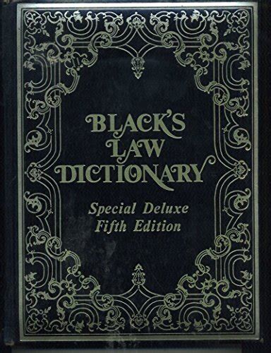 Blacks Law Dictionary Deluxe 5th Edition Definitions Of The Terms