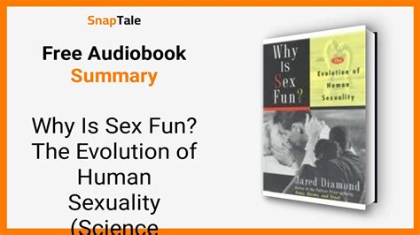 why is sex fun the evolution of human sexuality science masters youtube