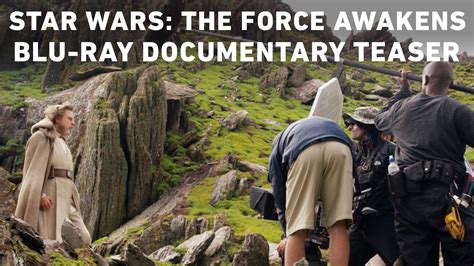 Return of the jedi, star wars episode vii: Star Wars: The Force Awakens Blu-ray Documentary Teaser ...