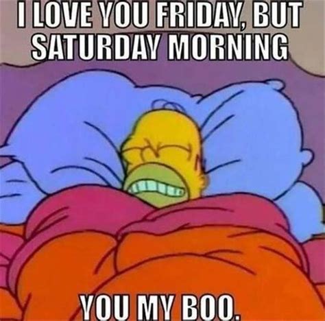 I Love You Friday But Saturday Morningyou My Boo Pictures Photos