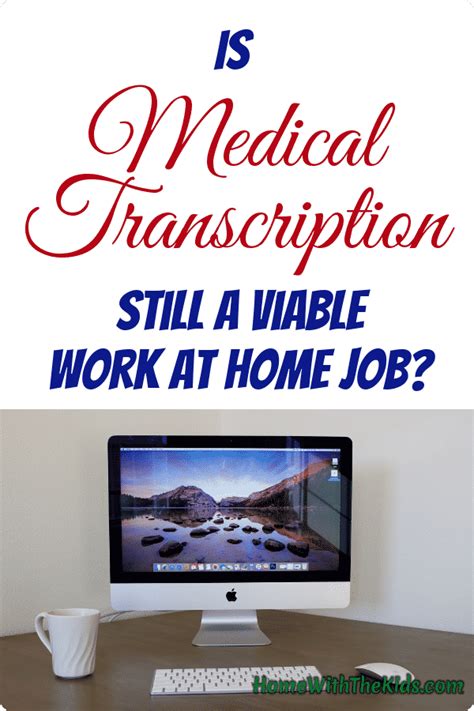 Is Medical Transcription Still A Viable Work At Home Career Home