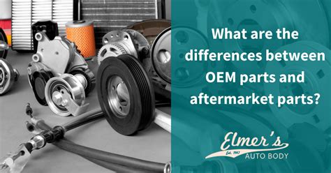 What Are The Differences Between Oem Parts And Aftermarket Parts