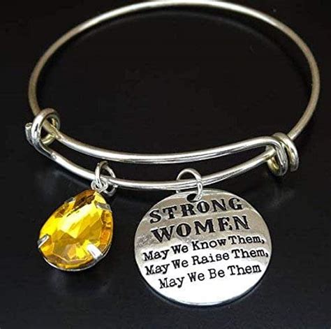 Strong Women May We Know Them May We Raise Them May We Be Them Bracelet Strong