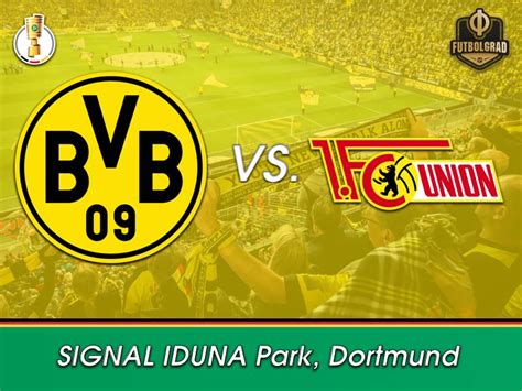 Fc union berlin in the bundesliga season 2020/2021. Dortmund vs Union Berlin - DFB Pokal - Preview - Fussballstadt