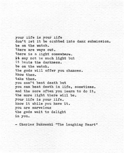 A Poem Written In Black And White With The Words Your Life Is Your Life