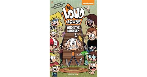 The Loud House 11 Whos The Loudest By The Loud House Creative Team