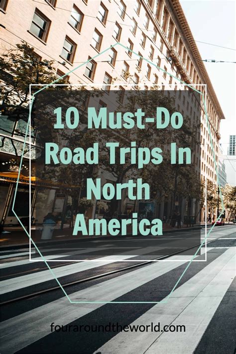 10 Must Do Road Trips In North America Video Video Road Trip Fun North