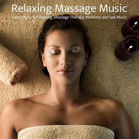 Yoga Music Relaxing Massage Music Calm Music For Healing Massage