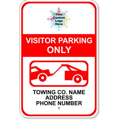 Visitor Parking Only Tow Away Sign Custom Logo And Text Custom Signs
