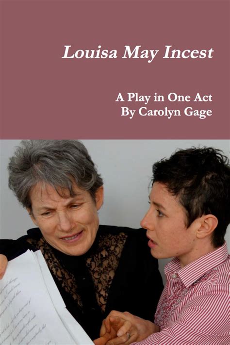 Louisa May Incest A Play In One Act Ebook By Carolyn Gage Epub Book