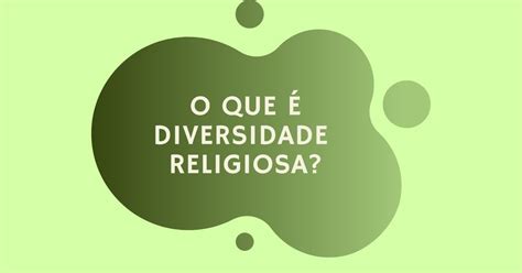 O Que é Diversidade Religiosa